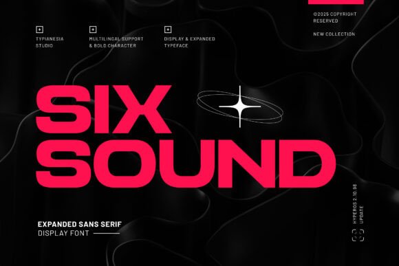 Six Sound Font: A Futuristic Typographic Solution for Modern Design