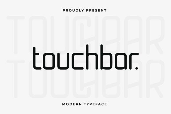 Touchbar: A Modern Sans Serif Font for the Digital Age